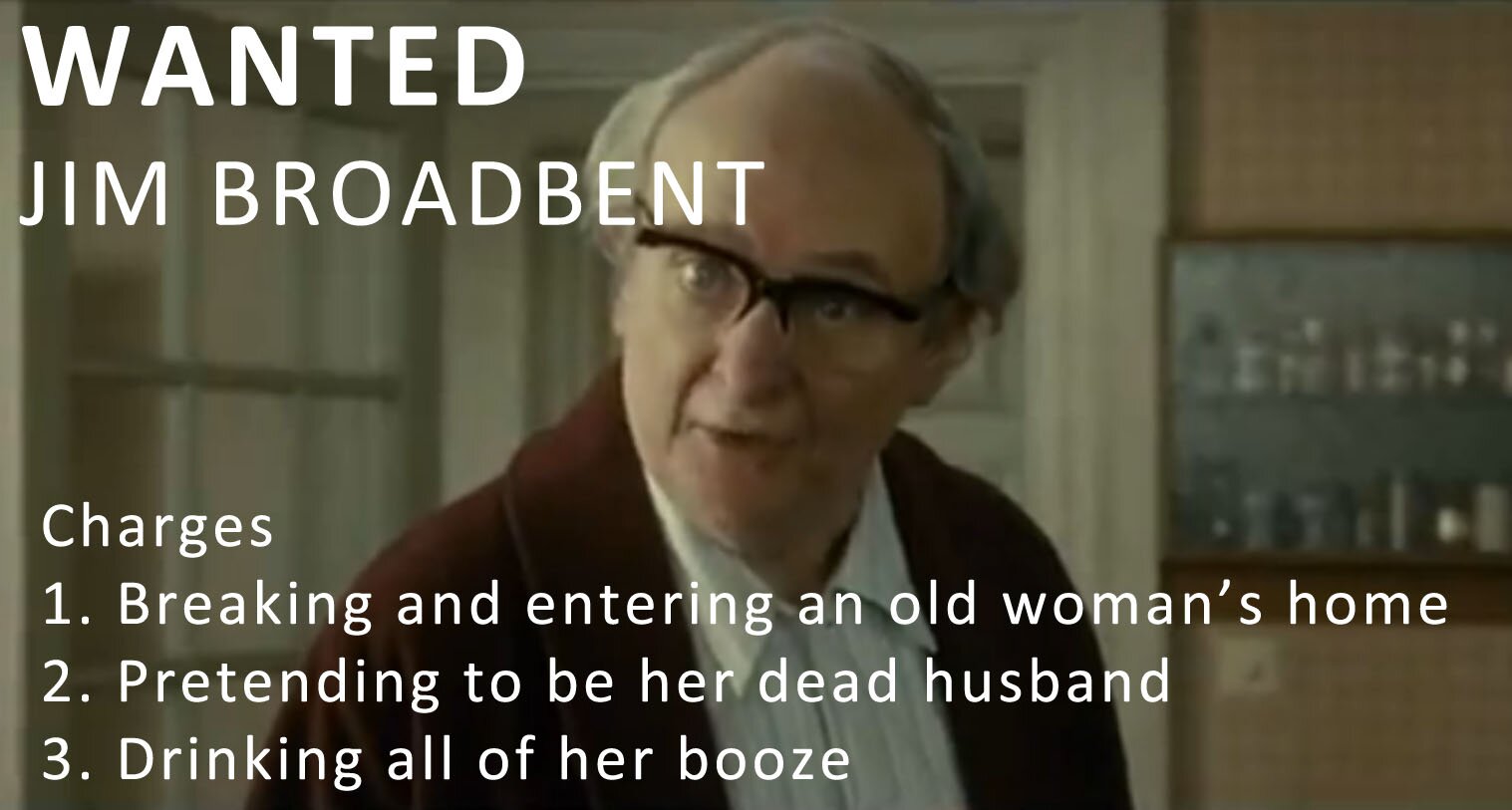 Jim Broadbent. The Iron Lady
